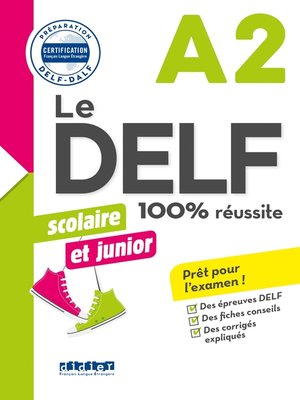 cover image of Le DELF Scolaire et Junior 100% Réussite A2--édition 2017-2018--Ebook